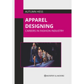 Apparel Designing: Careers in Fashion Industry