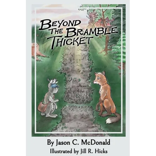 Beyond the Bramble Thicket