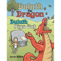 Duluth the Dragon: Duluth Pigs Out