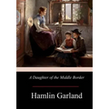 A Daughter of the Middle Border