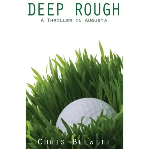 Deep Rough: A Thriller in Augusta
