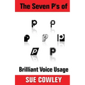The Seven P's of Brilliant Voice Usage