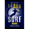 Learn to Surf Guide: Learn the Basics and Progress Faster