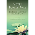 A Still Forest Pool: The Insight Meditation of Achaan Chah