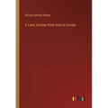 A Land Journey from Asia to Europe