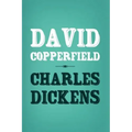 David Copperfield: Original and Unabridged