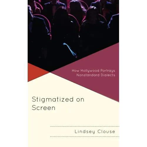 Stigmatized on Screen: How Hollywood Portrays Nonstandard Dialects