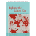 Fighting the Lamb's War: Skirmishes with the American Empire