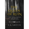 The Queen of Ruin