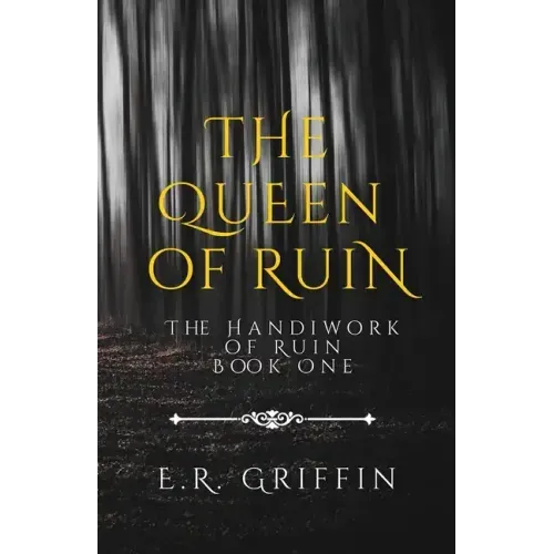 The Queen of Ruin