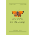 New Words For Old Feelings