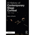 A History of Contemporary Stage Combat: 1969 - Today