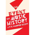 The Event of Music History