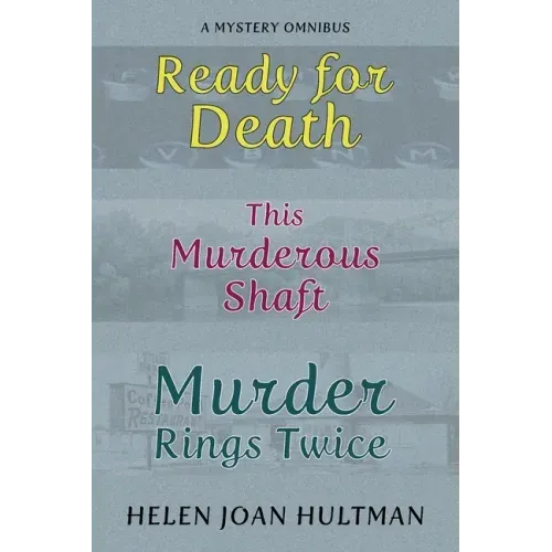 Ready for Death / This Murderous Shaft / Murder Rings Twice
