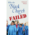 Why the Black Church Has Failed