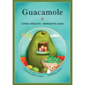 Guacamole: Un Poema Para Cocinar / A Cooking Poem