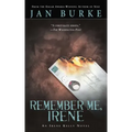Remember Me, Irene: An Irene Kelly Mystery