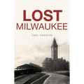 Lost Milwaukee
