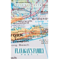 Flanagan's Family: Part 1