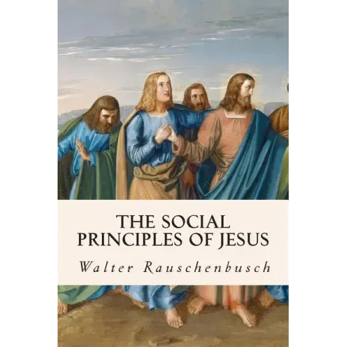 The Social Principles of Jesus