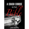 A Crash Course in the Bible