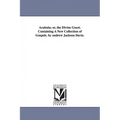 Arabula; or, the Divine Guest. Containing A New Collection of Gospels. by andrew Jackson Davis.