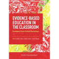 Evidence-Based Education in the Classroom: Examples From Clinical Disciplines