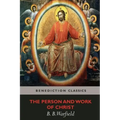The Person and Work of Christ
