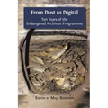 From Dust to Digital: Ten Years of the Endangered Archives Programme