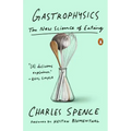 Gastrophysics: The New Science of Eating
