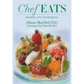 Chef Eats: Recipes and Techniques