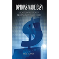 Options Made Easy: How to Make Profits Trading in Puts and Calls