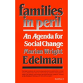 Families in Peril: An Agenda for Social Change