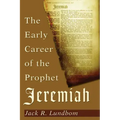 The Early Career of the Prophet Jeremiah