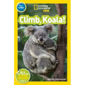 Climb, Koala! (National Geographic Kids Readers, Pre-Reader)