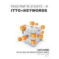 Pass Pmp in 21 Days III - Itto + Keywords