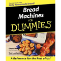 Bread Machines for Dummies