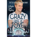 Crazy Like A Foxe