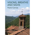 Visions, Breaths and Sighs