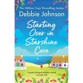 Starting Over in Starshine Cove: A perfect feel-good romantic comedy to escape with