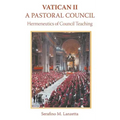 Vatican II: A Pastoral Council, Hermeneutics of Council Teaching