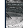 American Association for the Advancement of Science, Thursday, August 24 [microform]: Officers of the Association for the Montreal Meeting