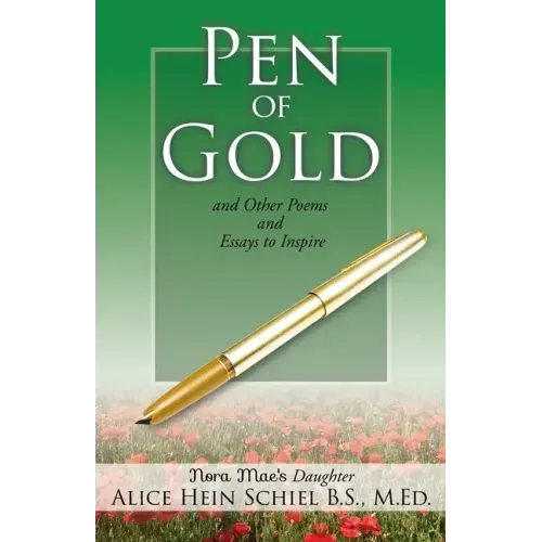 Pen of Gold: and Other Poems and Essays to Inspire - Paperback