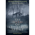 The Dead of Jerusalem Ridge: A Piper Blackwell Mystery