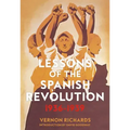 Lessons of the Spanish Revolution: 1936-1939