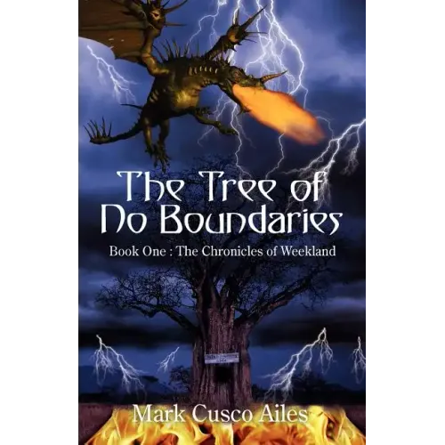 The Tree of No Boundaries: Book One: The Chronicles of Weekland