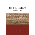 1819 & Before: Singapore's Pasts