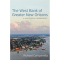 The West Bank of Greater New Orleans: A Historical Geography