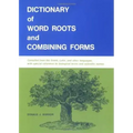 Dictionary of Word Roots and Combining Forms