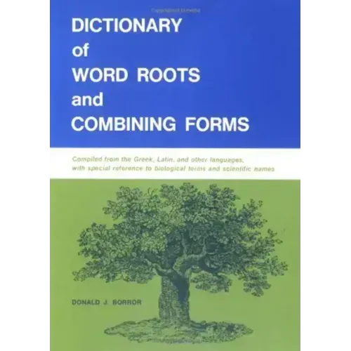 Dictionary of Word Roots and Combining Forms